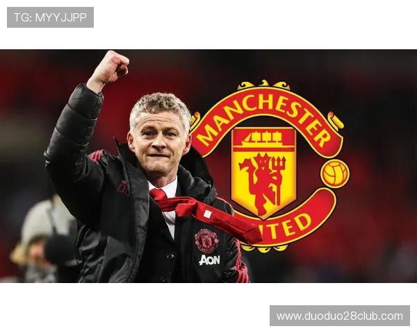 曼联俱乐部最新动态：球队表现稳定 新援表现亮眼 主教练谈战术调整与未来规划